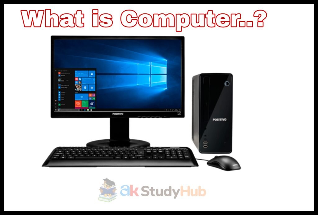 कंप्यूटर क्या है,कंप्यूटर का इतिहास (What is computer/History of computer)